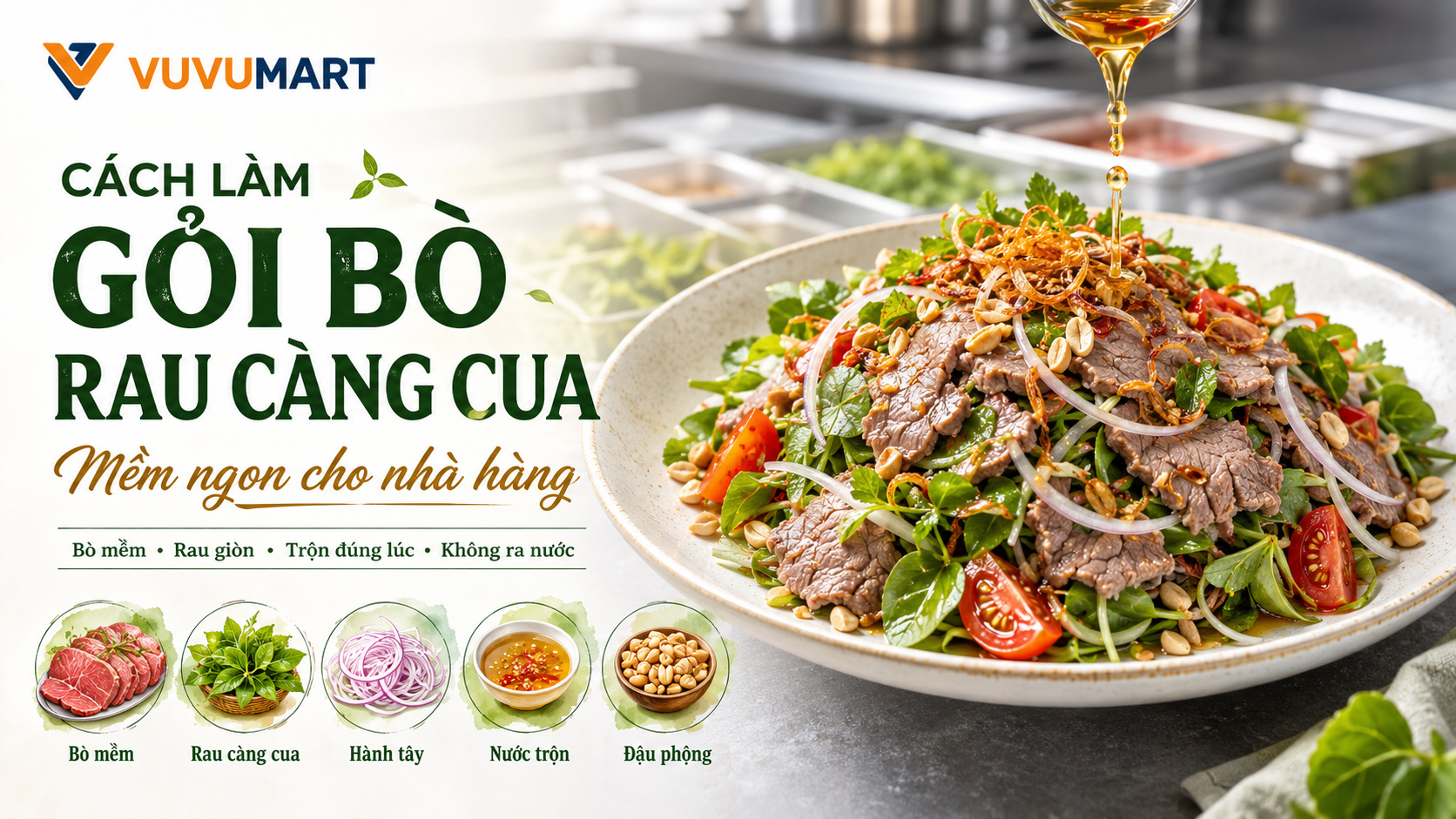 Gỏi bò rau càng cua giòn mát, bò mềm và nước trộn bám vị không ra nước